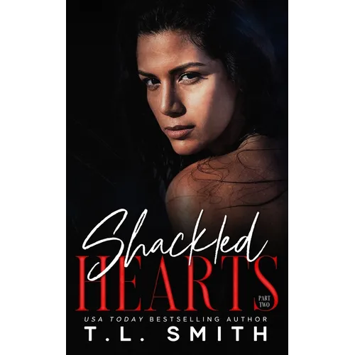 Shackled Hearts: (Lucas & Chanel #2) - Paperback