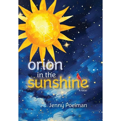 Orion in the Sunshine - Hardcover
