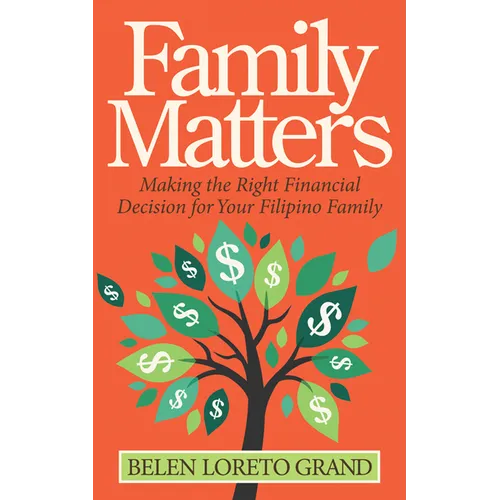 Family Matters: Making the Right Financial Decision for Your Filipino Family - Paperback