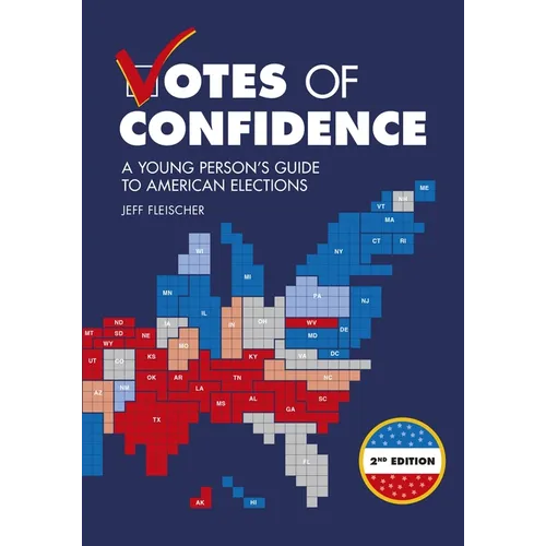 Votes of Confidence, 2nd Edition: A Young Person's Guide to American Elections - Paperback