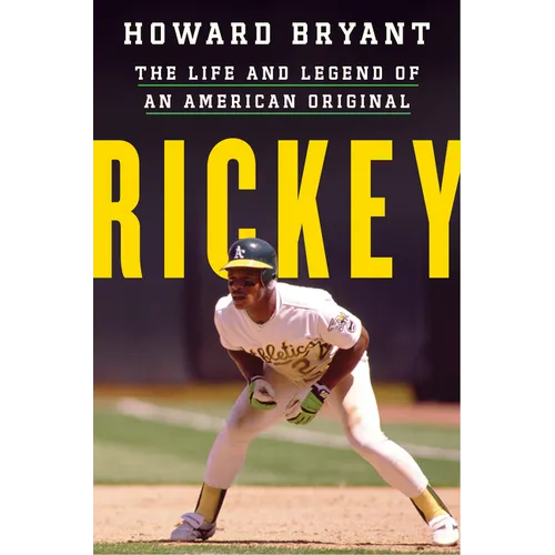 Rickey: The Life and Legend of an American Original - Hardcover