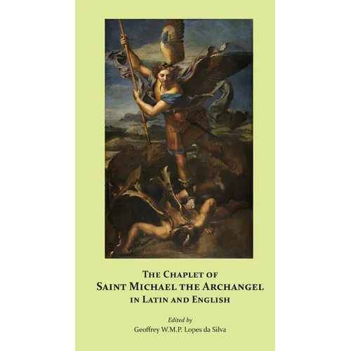 The Chaplet of Saint Michael the Archangel in Latin and English - Paperback