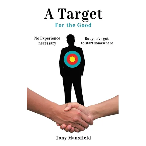 A Target for the Good - Paperback