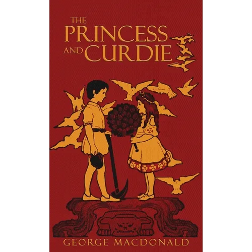 The Princess and Curdie - Hardcover