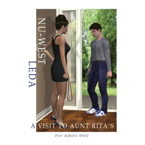A Visit to Aunt Rita's: A Rework of an Original Female/Male Spanking Comic First Produced by NU-West/Leda in the 1980's - Paperback
