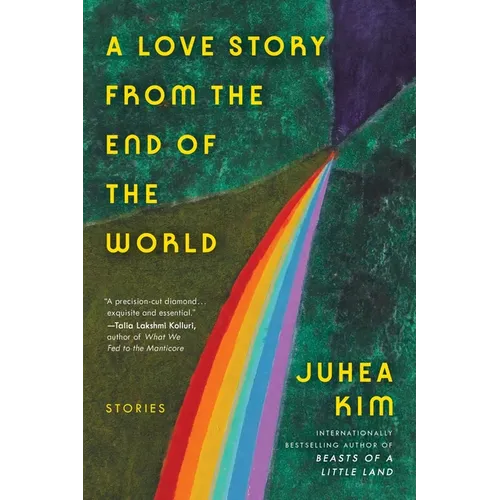 A Love Story from the End of the World: Stories - Paperback