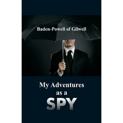 My Adventures as a Spy - Paperback