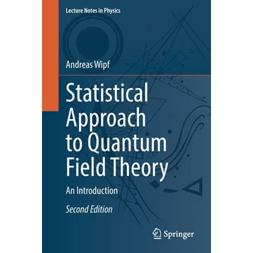Statistical Approach to Quantum Field Theory: An Introduction - Paperback