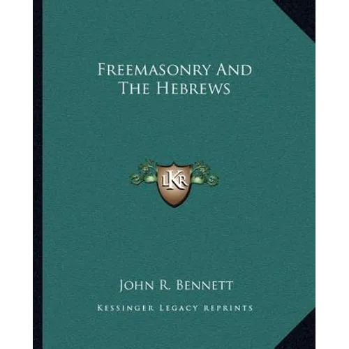 Freemasonry And The Hebrews - Paperback