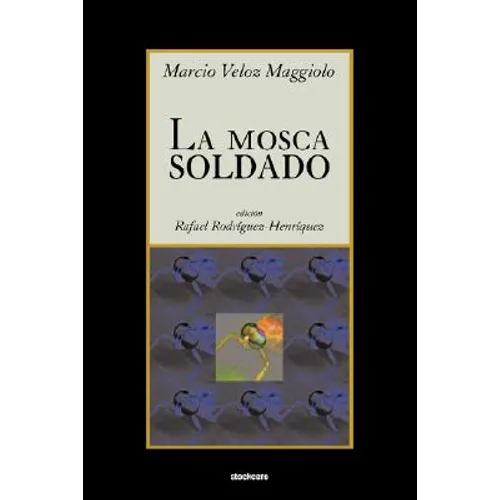 La Mosca Soldado - Paperback