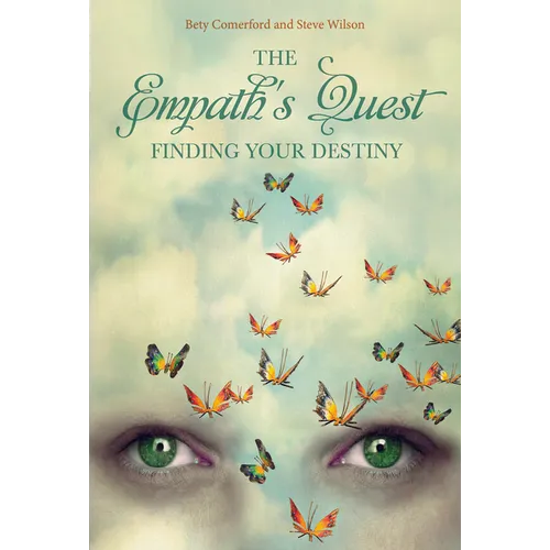 The Empath's Quest: Finding Your Destiny - Hardcover