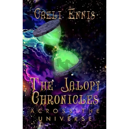 The Jalopy Chronicles: Across the Universe - Paperback
