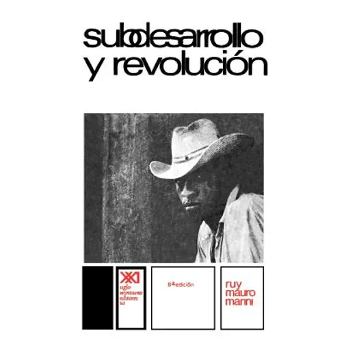 Subdesarrollo Y Revolucion - Paperback