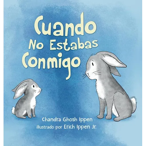 Cuando No Estabas Conmigo - Hardcover