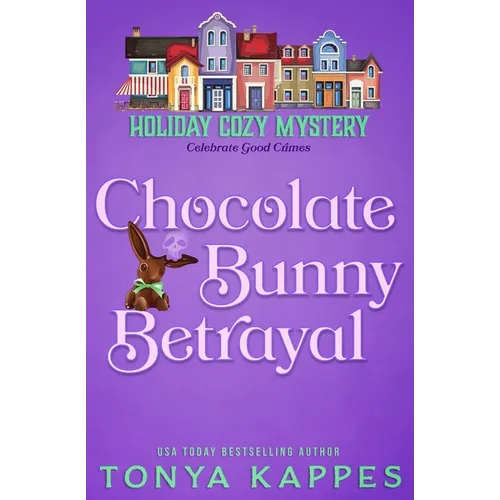 Chocolate Bunny Betrayal - Paperback