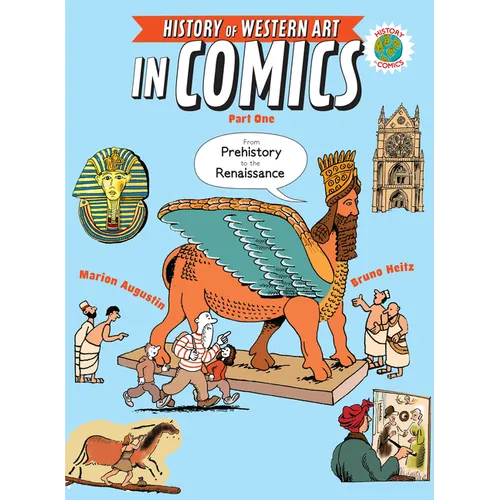 The History of Western Art in Comics Part One: From Prehistory to the Renaissance - Paperback
