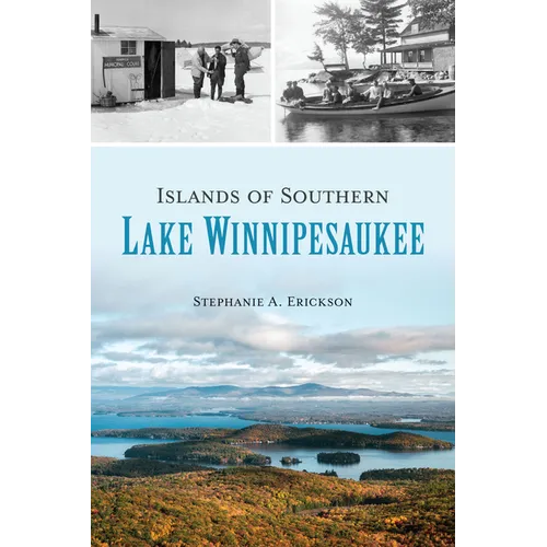 Islands of Southern Lake Winnipesaukee - Paperback