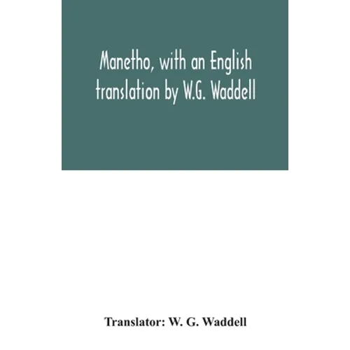 Manetho, with an English translation by W.G. Waddell - Paperback