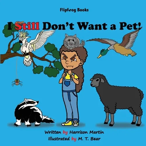 I Still Don't Want a Pet! - Paperback