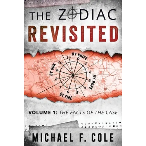 The Zodiac Revisited: The Facts of the Case - Paperback