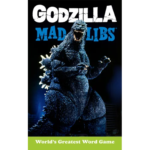 Godzilla Mad Libs: World's Greatest Word Game - Paperback