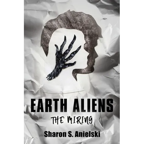 Earth Aliens: The Miring - Paperback