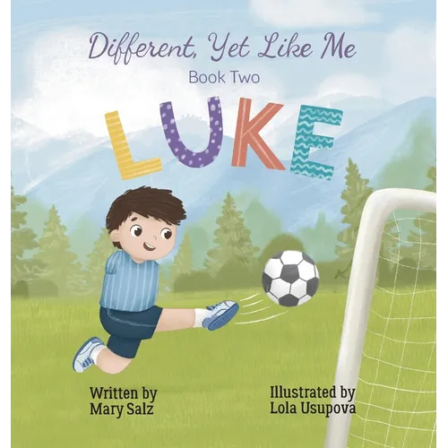 Different, Yet Like Me: Luke - Hardcover