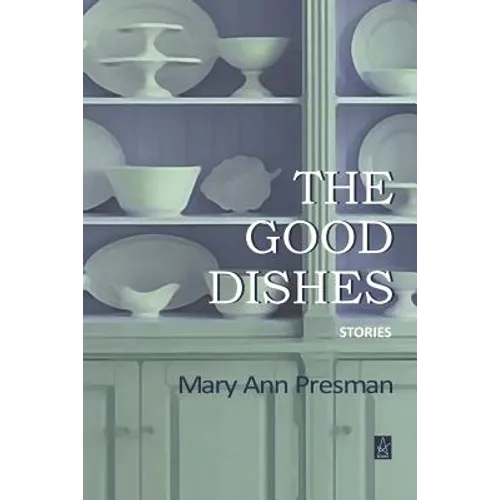 The Good Dishes: Stories - Paperback