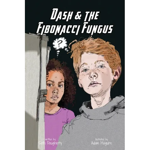 Dash and the Fibonacci Fungus - Paperback