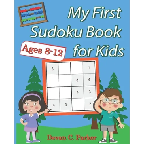 My First Sudoku Book for Kids: Ages 8-12 - Paperback