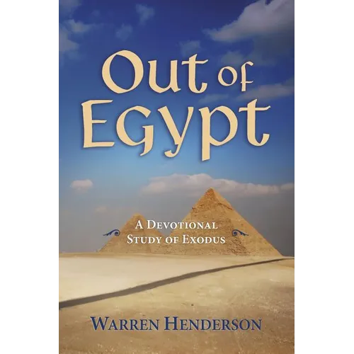 Out of Egypt - A Devotional Study of Exodus - Paperback