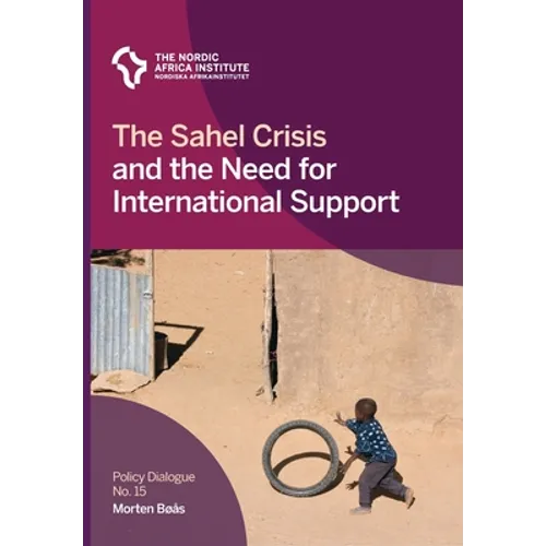 The Sahel Crisis and the Need for International Support - Paperback
