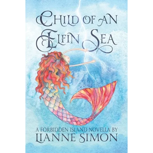 Child of an Elfin Sea: A Forbidden Island Novella - Paperback
