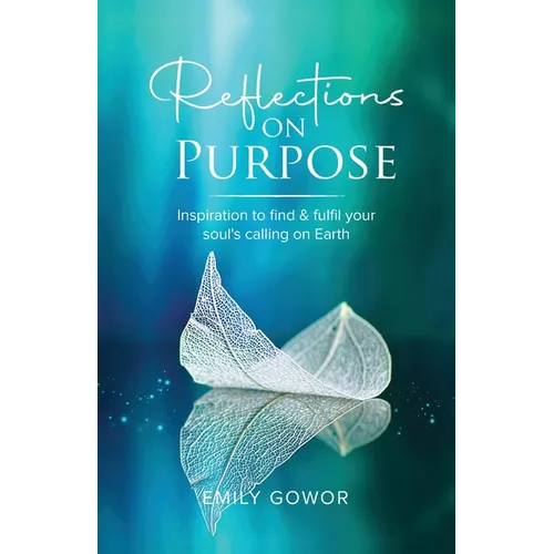 Reflections On Purpose - Paperback