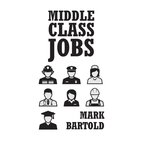 Middle Class Jobs - Paperback