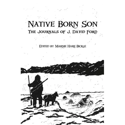 Native Born Son: The Journals of J. David Ford - Paperback