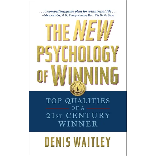 The New Psychology of Winning Live: Top Qualities of a 21st Century Winner - Paperback