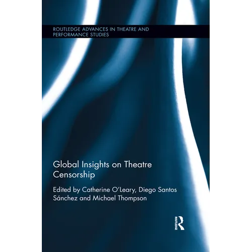 Global Insights on Theatre Censorship - Paperback