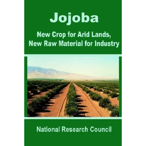 Jojoba: New Crop for Arid Lands, New Raw Material for Industry - Paperback