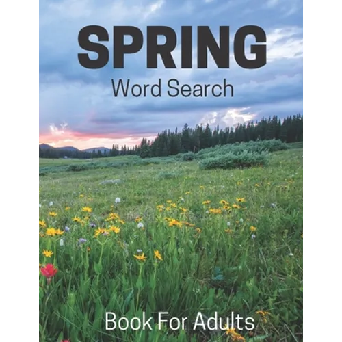 Spring Word Search Book For Adults: Large Print Puzzle Book Gift With Solutions - Paperback