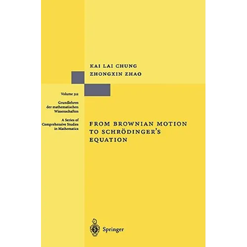 From Brownian Motion to Schrödinger's Equation - Hardcover