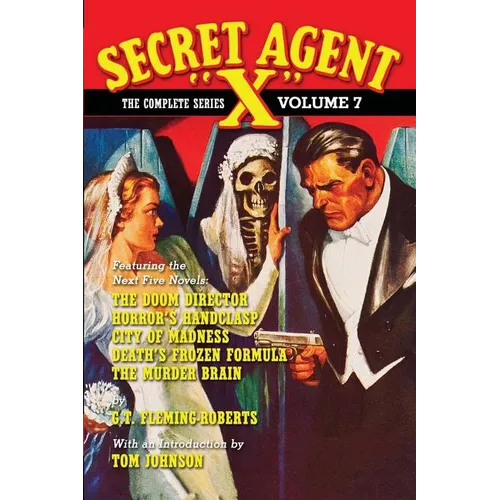 Secret Agent "X" - The Complete Series Volume 7 - Paperback