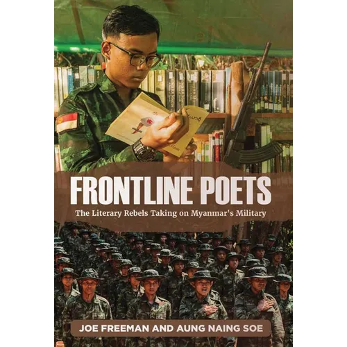 Frontline Poets: The Literary Rebels Taking on Myanmar's Military - Paperback