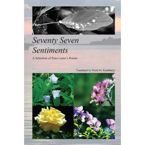 Seventy Seven Sentiments: A Selection of Eino Leino's Poems - Paperback