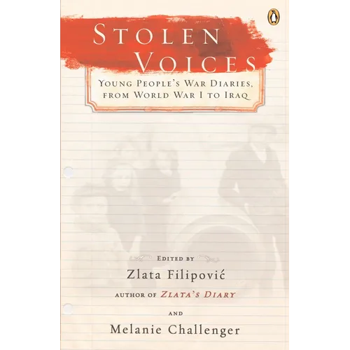 Stolen Voices: Young People's War Diaries, from World War I to Iraq - Paperback