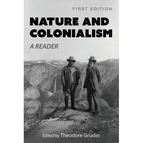 Nature and Colonialism: A Reader - Paperback