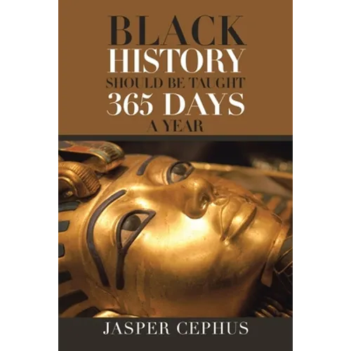 Black History Should Be Taught 365 Days A Year - Paperback