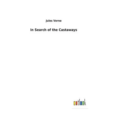 In Search of the Castaways - Hardcover