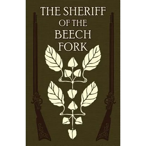 The Sheriff of the Beech Fork: A Story of Kentucky - Paperback
