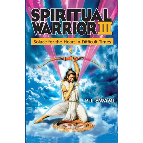 Spiritual Warrior III: Solace for the Heart in Difficult Times - Paperback